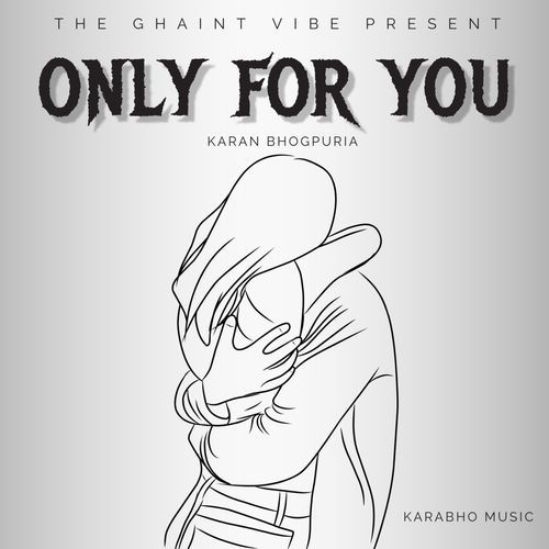 Only For You