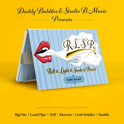 R.L.S.P. (Roll It. Light It. Smoke It. Pass It.)