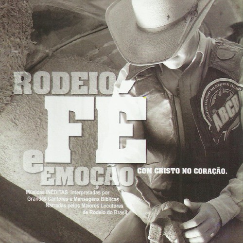 Rodeio, Fé e Emoção Com Cristo No Coração_poster_image