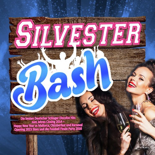 Silvester Bash - Die besten Deutscher Schlager Discofox Hits zum Jahres Closing 2014 - (Happy New Year vs Mallorca, Oktoberfest und Karneval Opening 2015 Stars und die Fussball Finale Party 2016)