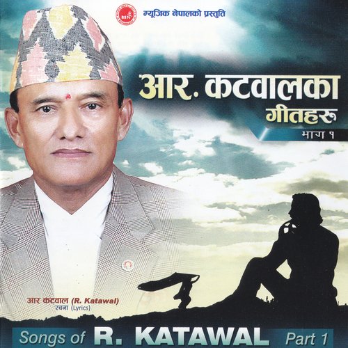 Songs of R. Katawal, Vol. 1