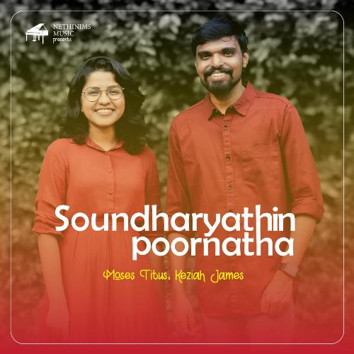 Soundharyathin Poornatha (feat. Moses Titus & Keziah James)