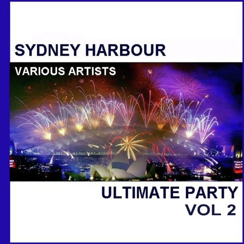Sydney Harbour Ultimate Party, Vol. 2