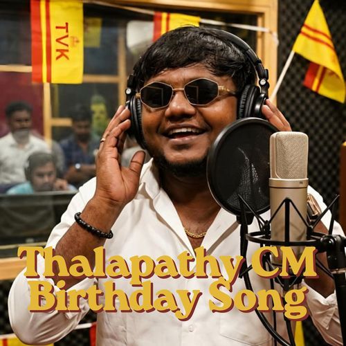 Thalapathy CM Birthday Song