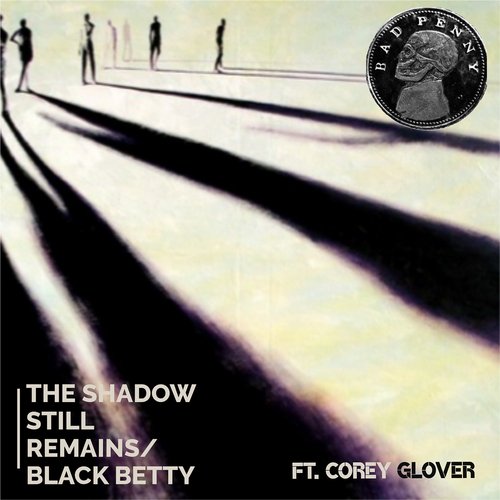 The Shadow Still Remains / Black Betty_poster_image