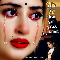 Top 10 Hindi Sad Song Jukebox-MiIbejlgWms