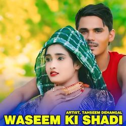 Waseem Ki Shadi