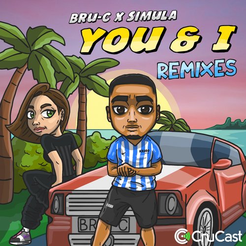 You &amp; I (feat. Simula) (Remixes)_poster_image