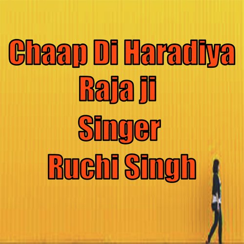 chaap di haradiya raja ji