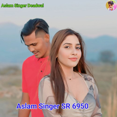 Aslam Singer SR 6950 (Mustkeem Deadwal)