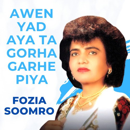 Awen Yad Aya Ta Gorha Garhe Piya cover art