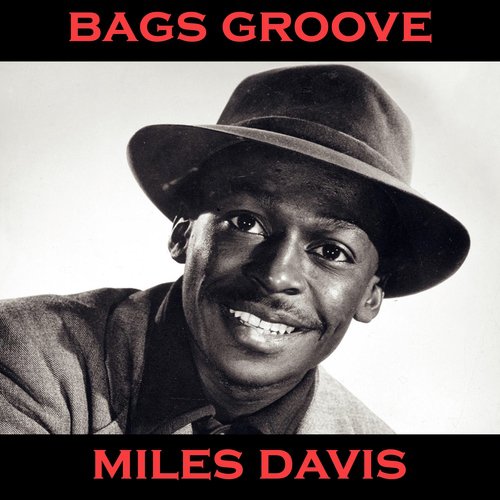 Bags Groove Medley: Bags&#039; Groove (Take 1) / Bags&#039; Groove (Take 2) / Airegin / Oleo / But Not For Me (Take 2) / Doxy / But Not For Me (Take 1)_poster_image