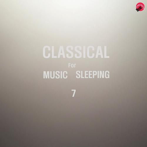 Classical Music For Sleeping 7