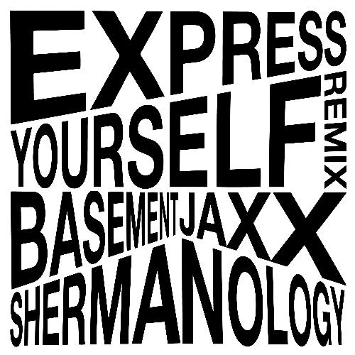 Express Yourself (Shermanology Remix)_poster_image