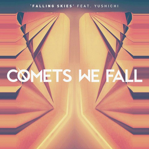 Comets We Fall