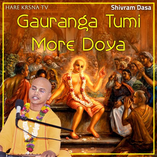 Gauranga Tumi More Doya
