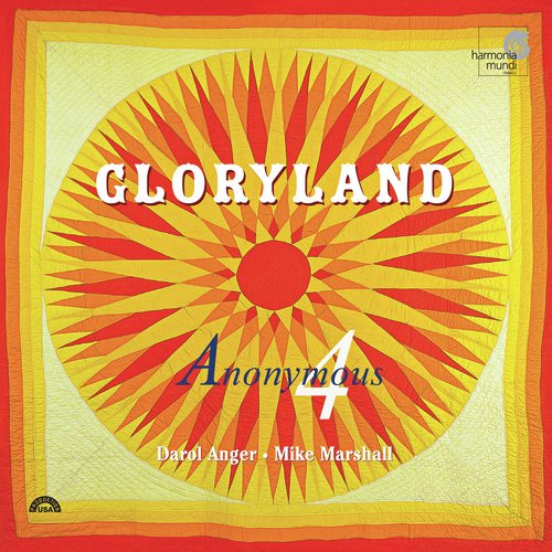 Gloryland: Folk Songs, Spirituals, Gospel Hymns of Hope & Glory