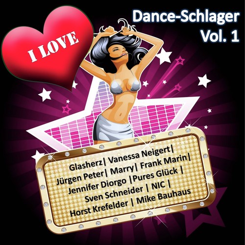 I Love Dance-Schlager, Vol. 1