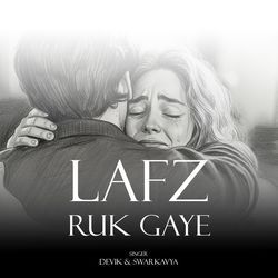 Lafz ruk gaye