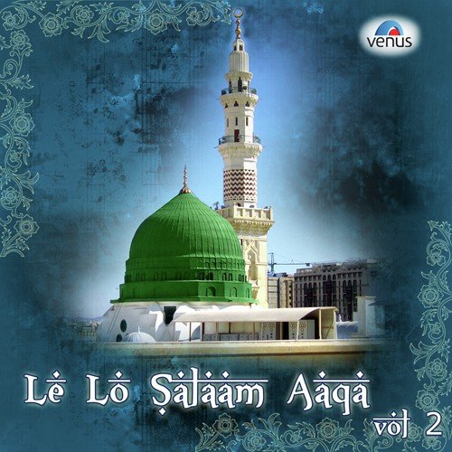 Le Lo Salam Aaqa - Vol. 2