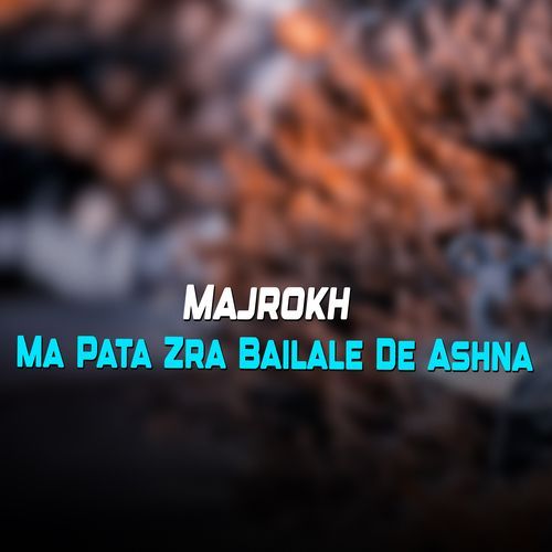 Ma Pata Zra Bailale De Ashna