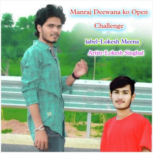 Manraj Deewana Ko Open Challenge