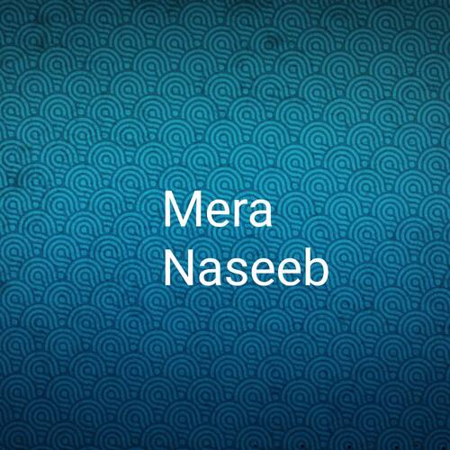 Mera Naseeb