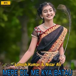 Mere Dil Me Kya Batau-Ah4iRgB7VWw