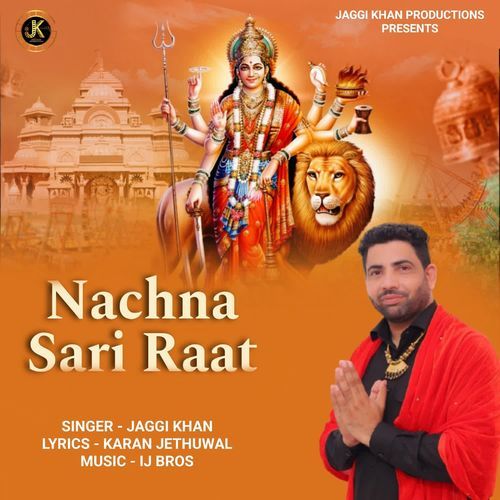 Nachna Sari Raat