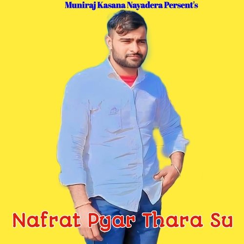 Nafrat Pyar Thara Su