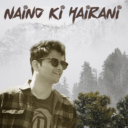 Naino Ki Hairani