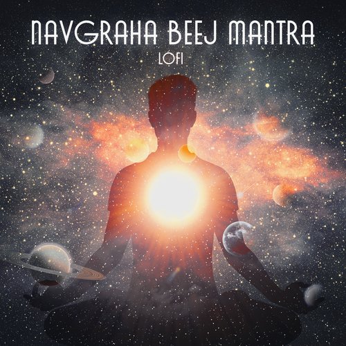 Navgraha Beej Mantra (Lofi)