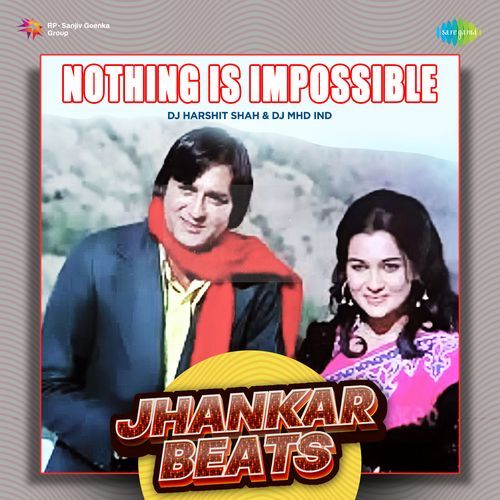 Nothing Is Impossible - Jhankar Beats