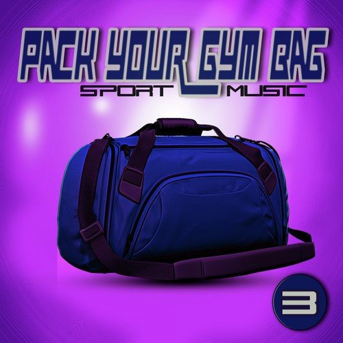 Pack Your Gym Bag Sport Music 3