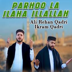 Parhoo La Ilaha Illallah-QDcFRERnZGw