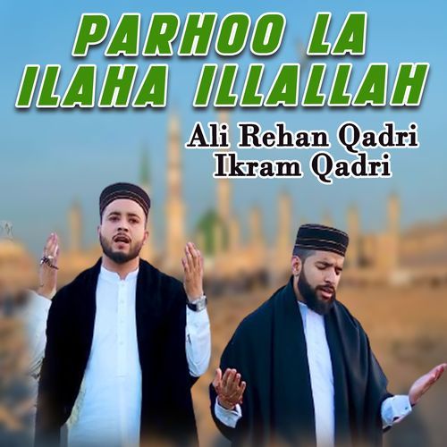 Parhoo La Ilaha Illallah