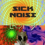 Sick Noise