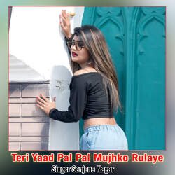 Teri Yaad Pal Pal Mujhko Rulaye-NDI,RTNkUnQ