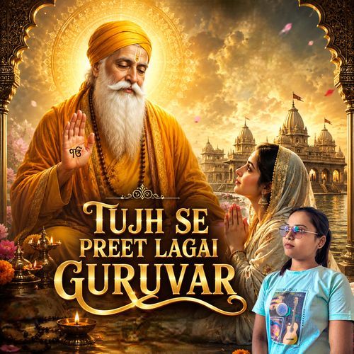 Tujh Se Preet Lagai Guruvar