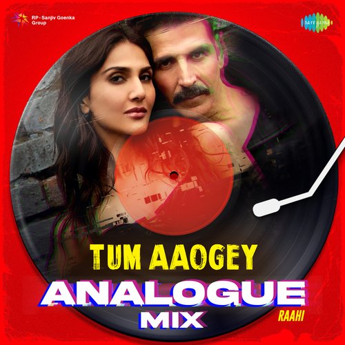 Tum Aaogey Analogue Mix