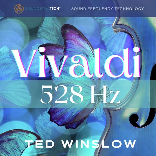 Vivaldi 528hz SoundSyncTech Sound Frequency Technology