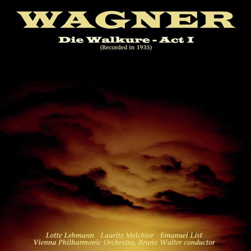 Wagner: Die Walkure Act 1