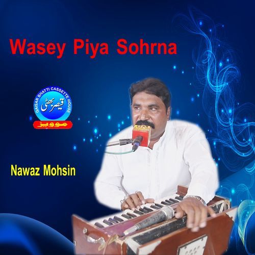 Wasey Piya Sohrna