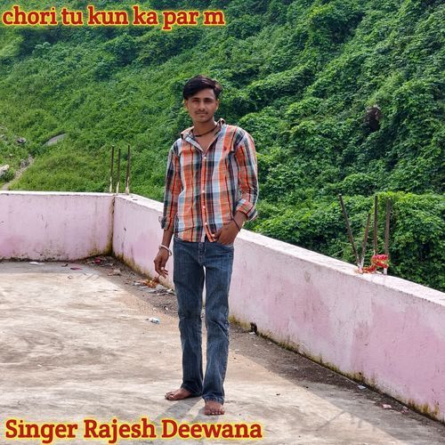 chori tu kun ka par m