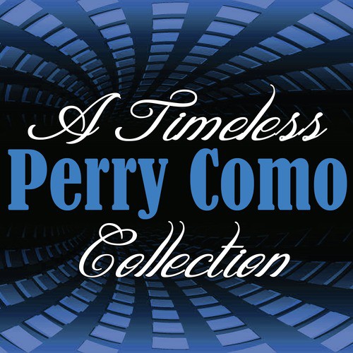 A Timeless Collection: Perry Como