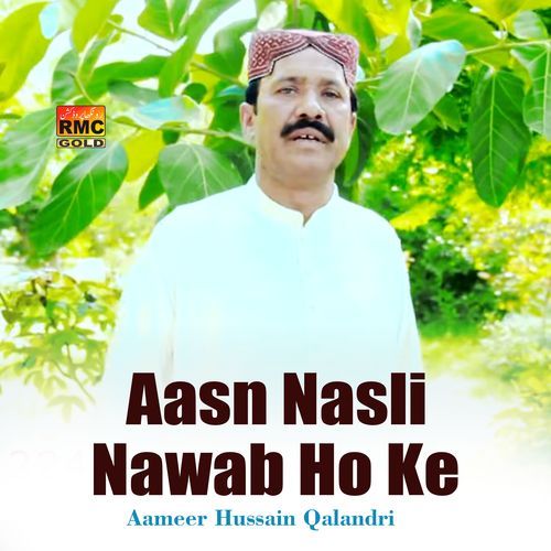 Aasn Nasli Nawab Ho Ke