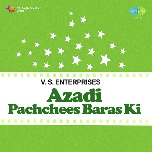 Azadi Pachchees Baras Ki