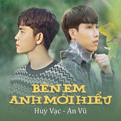 Bên Em Anh Mới Hiểu