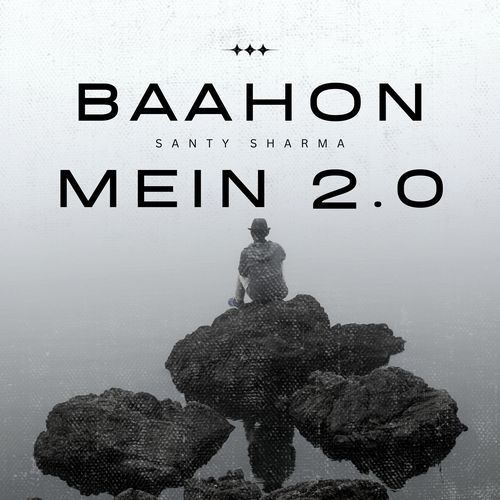 Baahon Mein 2.O