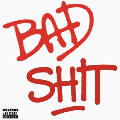 Bad Shit cover art